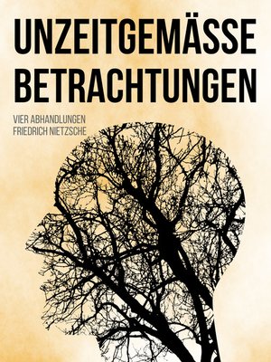 cover image of Unzeitgemäße Betrachtungen